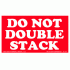 Do Not Double Stack